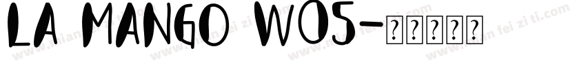 La Mango W05字体转换
